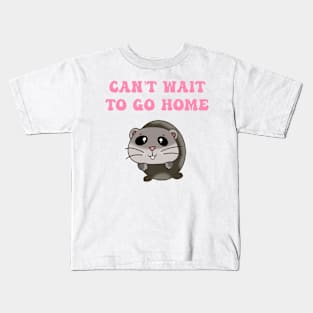 Can’t wait to go home Kids T-Shirt